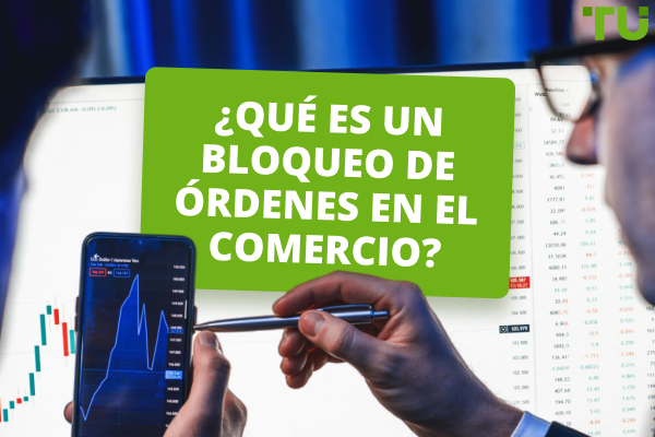 Cómo operar con bloques de órdenes