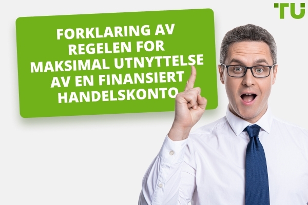 Regel for maksimal nedtrekk på finansiert handelskonto forklart