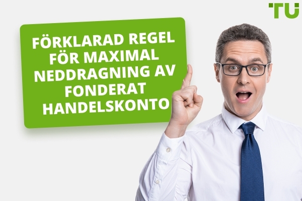 Regel för maximal neddragning på finansierat handelskonto förklarad