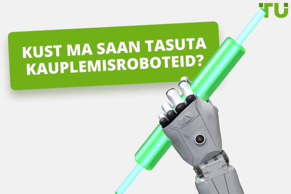 Kust ma saan tasuta kauplemisroboteid?