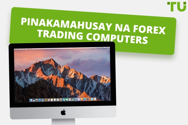 5 Pinakamahusay na Forex Trading Computer sa 2026