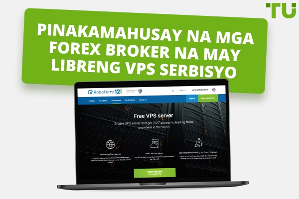 Pinakamahusay na mga Broker na may Libreng Forex VPS na mga Serbisyo