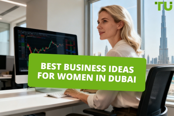 Best Business Ideas for Women in Dubai