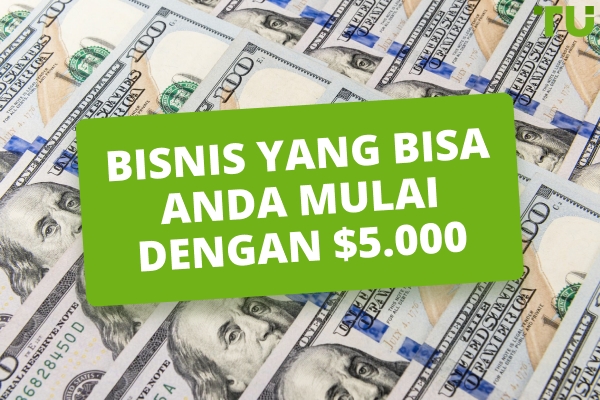 Bisnis yang Bisa Anda Mulai dengan $5.000: Pilihan Terbaik 2026