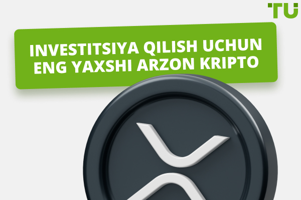 Hozir sotib olish uchun 10 ta eng yaxshi arzon kripto