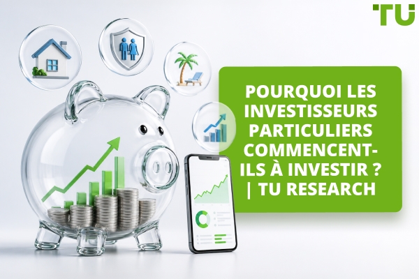 Pourquoi les gens commencent-ils à investir ? | TU Research