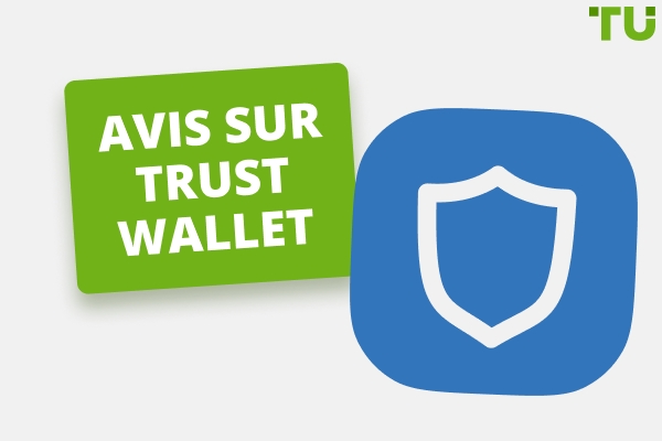 Avis sur Trust Wallet 2026