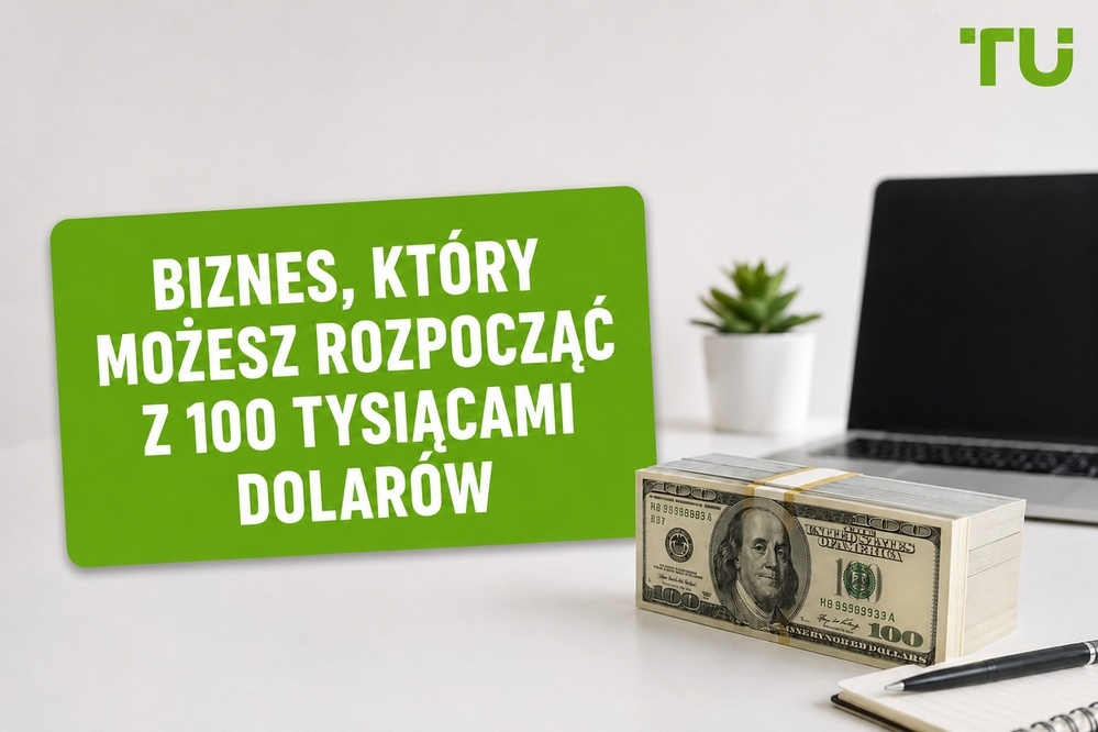 Biznes na start za 100 tys. dolarów: jak wybrać, alokować i rozwijać
