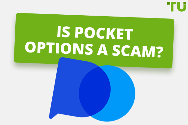 Is Pocket Options a Scam? - Independent Expert’s Review