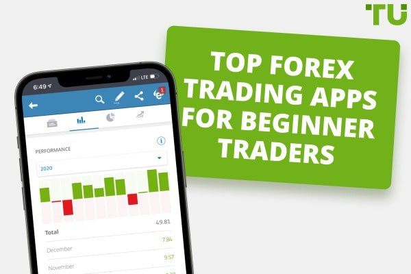 Top 7 Forex Trading Apps For Beginner Traders