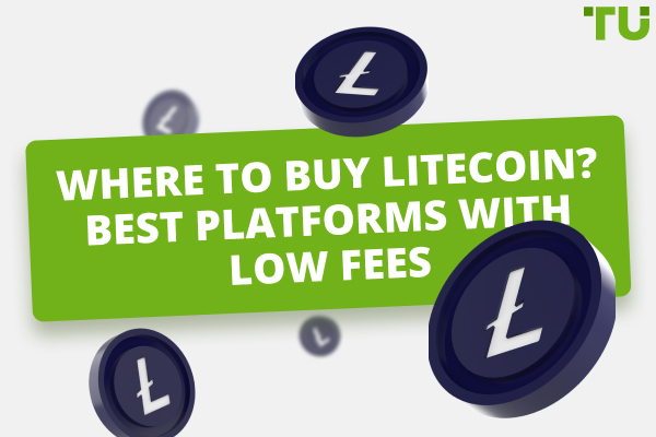 Where to Buy Litecoin (LTC). Top 5 Platforms