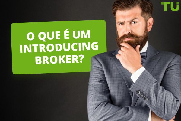 O que é um corretor de introdução e um programa Forex IB?
