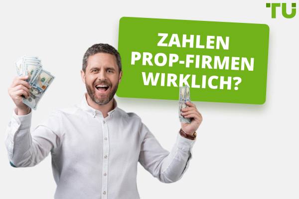 Zahlen Prop-Firmen wirklich?