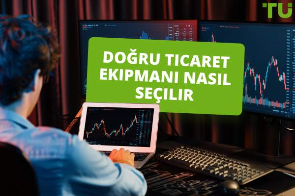 Başarınız için En İyi Ticaret Ekipmanı Nasıl Seçilir