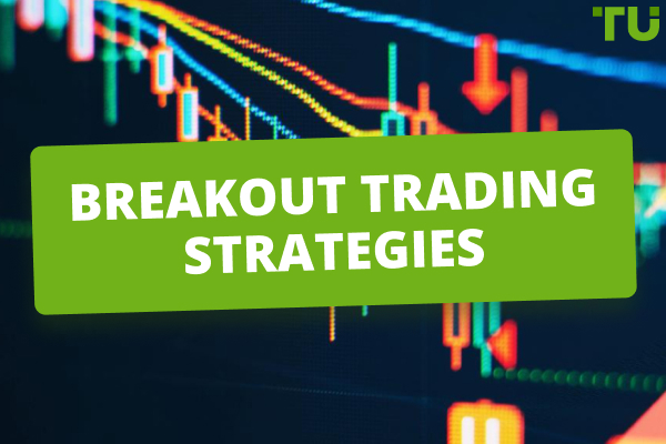 Breakout trading strategies and rules explained 
