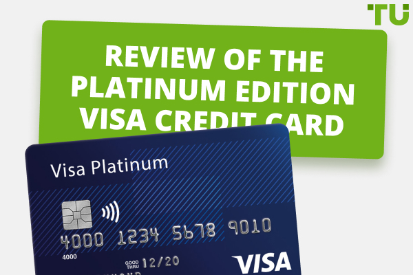Review of the Platinum Edition Visa Credit Card | 2024