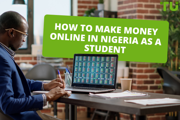 How To Make Money Online In Nigeria As A Student In 2026