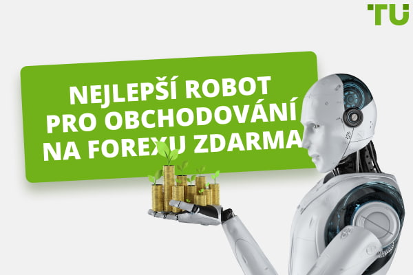 Forexoví roboti zdarma – Nejlepší robot pro obchodování na Forexu zdarma 2024