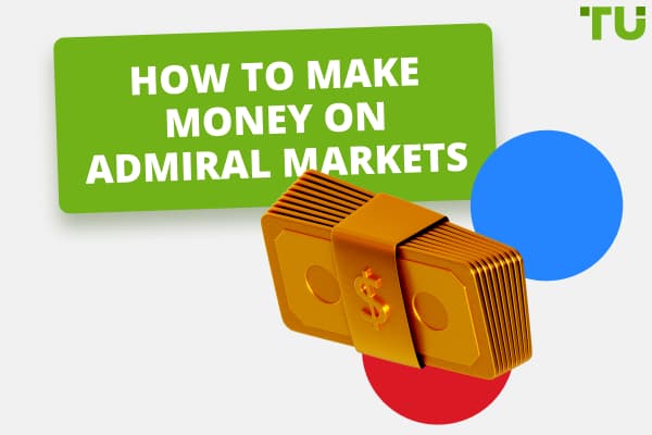 How To Make Money On Admiral Markets