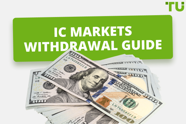 IC Markets Withdrawal Guide