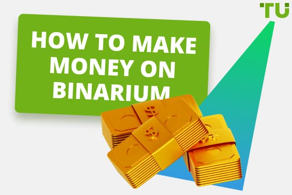 How To Make Money On Binarium: The Full Guide