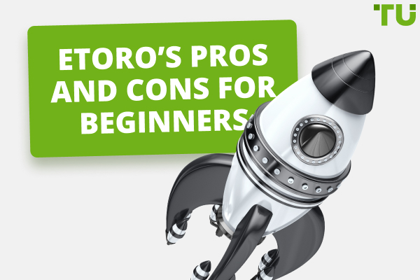 Is eToro a Good Forex Broker for Beginners?