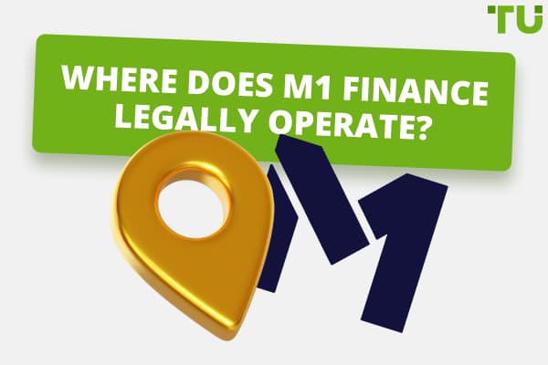 Where Does M1 Finance Legally Operate?