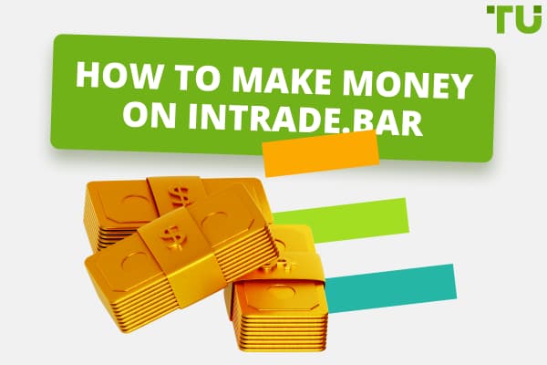 How To Make Money On Intrade.Bar: Full Guide