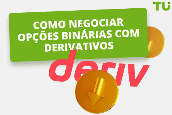 Como negociar opções binárias com derivados