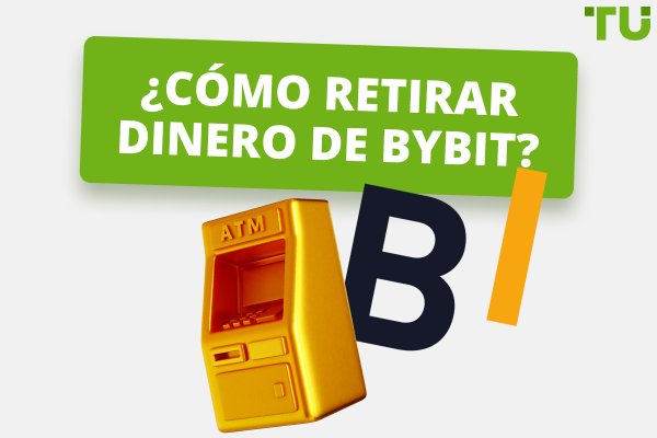 ¿Cómo retirar dinero de ByBit? Guía paso a paso