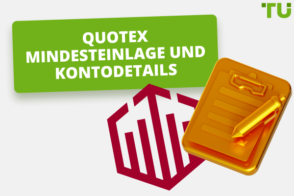 Quotex Mindesteinlage und Kontodetails