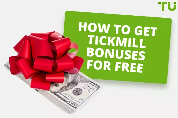 Tickmill Bonus  - How to Get No Deposit Bonus $30 