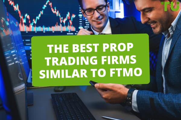 The Best Prop Trading Firms Similar to FTMO