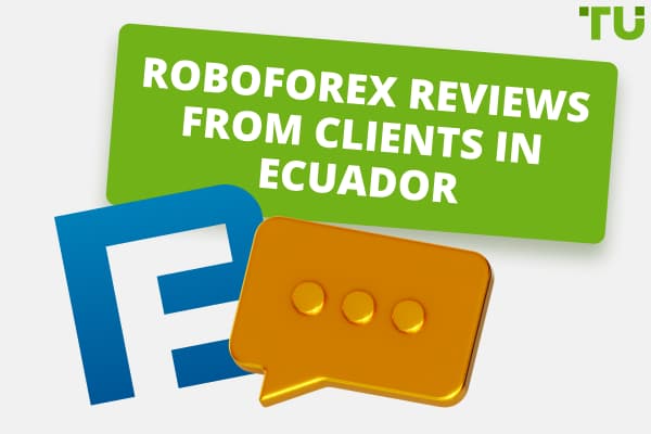 Reviews About RoboForex From Clients From Ecuador