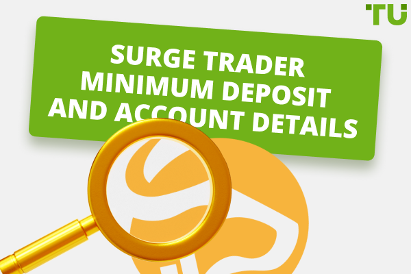 Surge Trader Minimum Deposit And Payment Methods