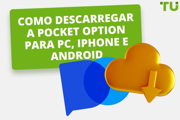 Como descarregar a Pocket Option para PC, iPhone e Android