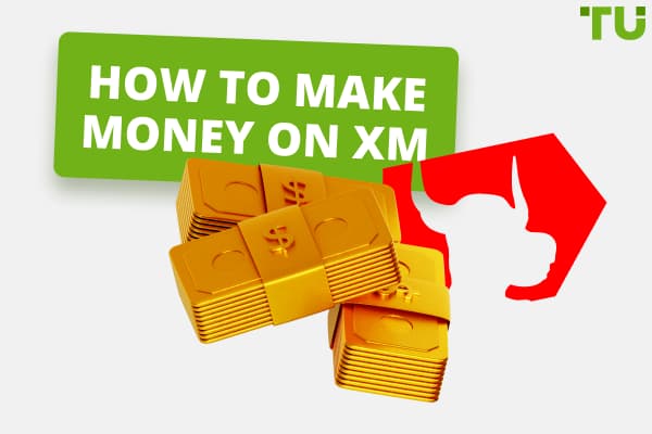 How To Make Money On XM: A Full Guide