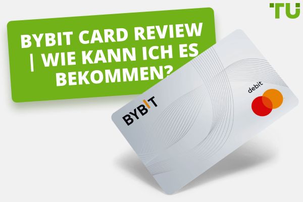 Überprüfung der Bybit-Karte | Wie kann ich es bekommen?