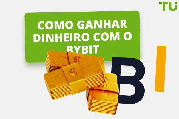 Como ganhar dinheiro com o Bybit: Guia Completo