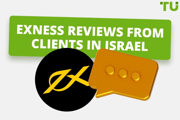 Reviews About Exness From Clients In Israel