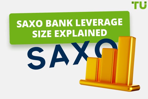 What is the Maximum Leverage on Saxo Bank?