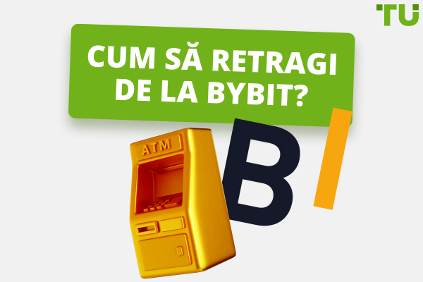 Cum să retragi bani de la ByBit? Un ghid pas cu pas