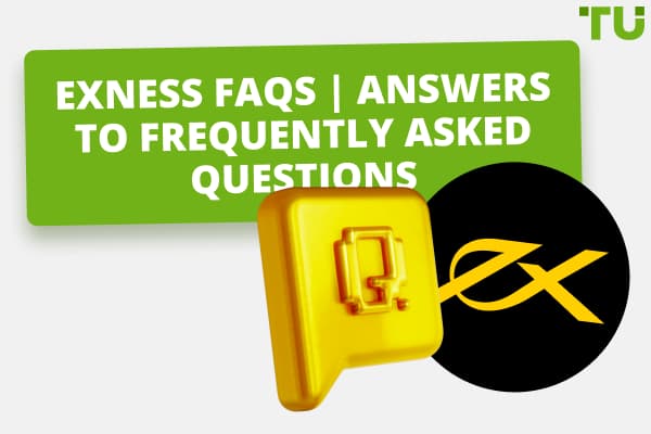Exness FAQs | Help for Traders and Tips