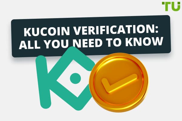 How To Verify A KuCoin Account: Full Tutorial
