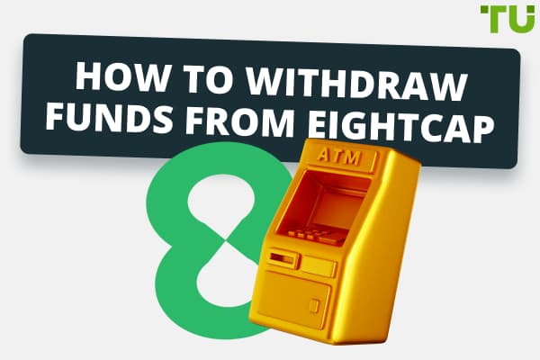 Eightcap Withdrawal Review | Step By Step Guide