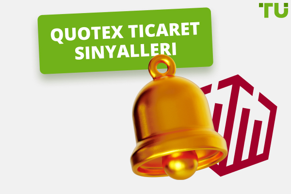 Quotex Ticaret Sinyalleri - TU Uzman İncelemesi