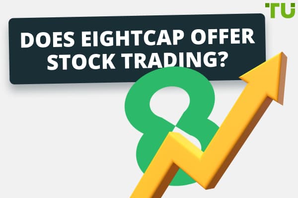  Eightcap Stock Trading: Full Guide