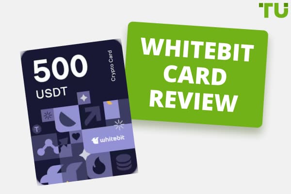 WhiteBIT Card Review | Key Characteristics And Fees