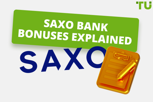 Saxo Bank Bonuses Explained