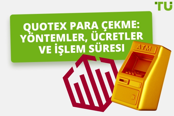 QUOTEX adresinden Nasıl Para Çekilir: Para Çekme Sorunları 2026
